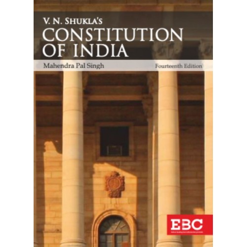 EBC's Constitution of India by V. N. Shukla, Mahendra Pal Singh
